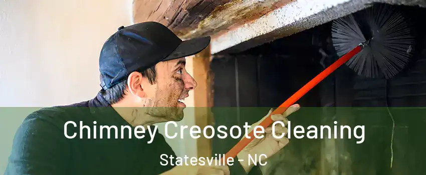  Chimney Creosote Cleaning Statesville - NC