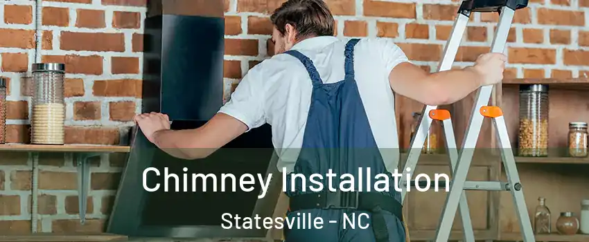  Chimney Installation Statesville - NC