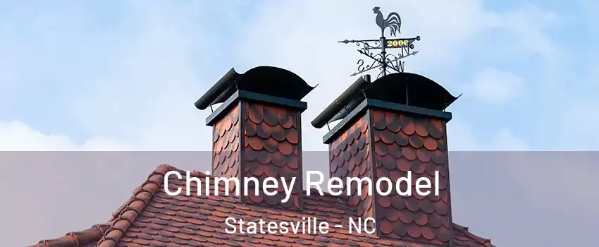  Chimney Remodel Statesville - NC