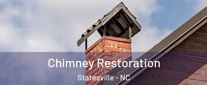  Chimney Restoration Statesville - NC