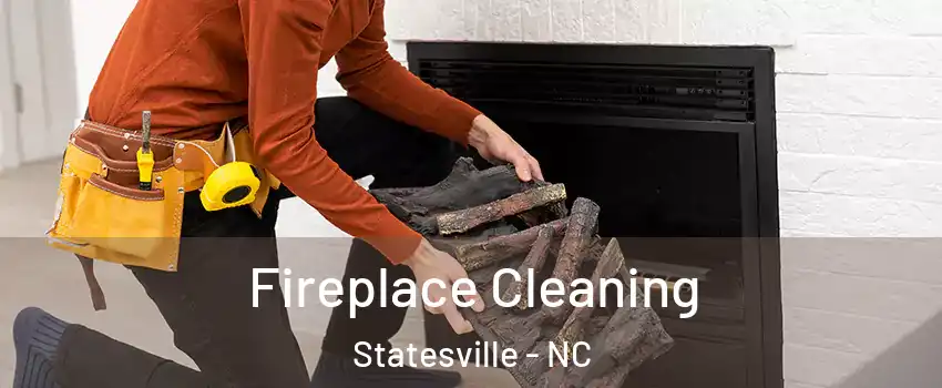  Fireplace Cleaning Statesville - NC