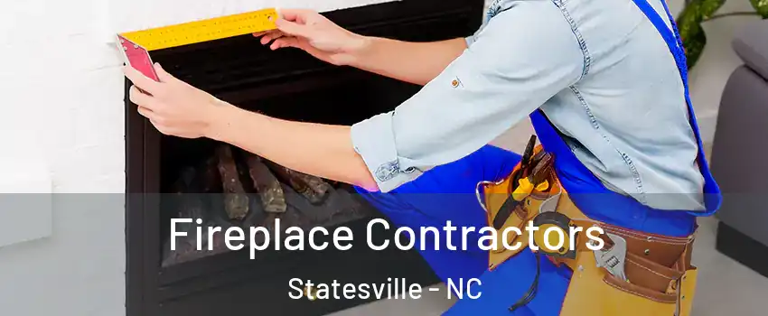  Fireplace Contractors Statesville - NC