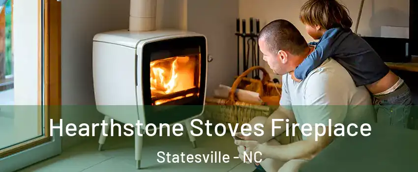  Hearthstone Stoves Fireplace Statesville - NC