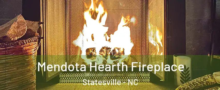  Mendota Hearth Fireplace Statesville - NC