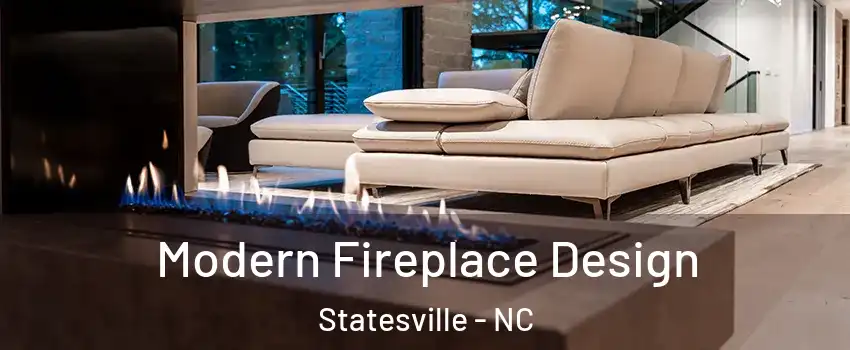  Modern Fireplace Design Statesville - NC