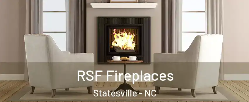  RSF Fireplaces Statesville - NC