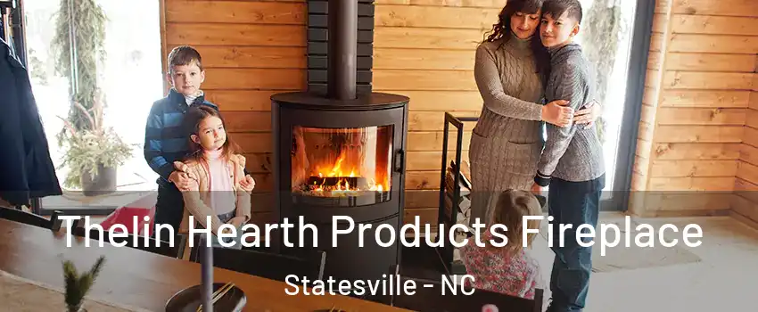  Thelin Hearth Products Fireplace Statesville - NC